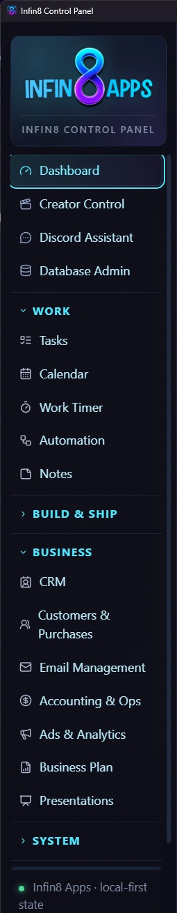 The Infin8 Assistant navigation rail: Dashboard, Creator Control, Discord Assistant and Database Admin above grouped Work, Build & Ship, Business and System sections